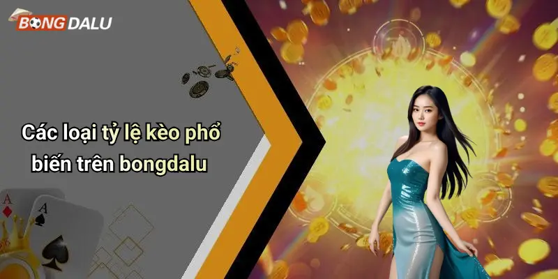 TỶ LỆ KÈO 2 Các loại tỷ lệ kèo phổ biến trên bongdalu