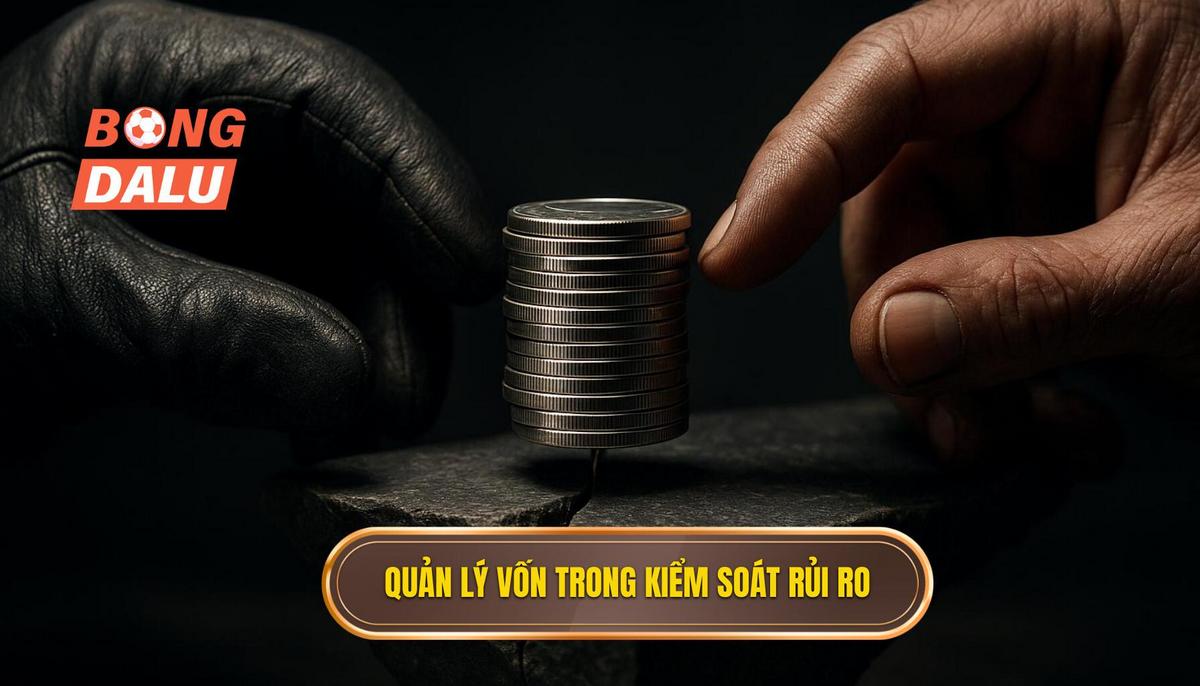 Kiểm soát rủi ro cá cược: Nghệ thuật quản trị để chiến thắng bền vững 2 Chiến lược quản lý vốn - Xương sống của kiểm soát rủi ro cá cược