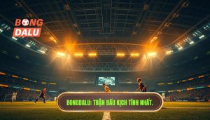 Trận đấu cực kỳ kịch tính: Nghệ thuật của cảm xúc và đỉnh cao chiến thuật bóng đá