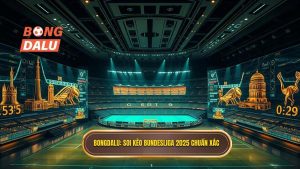 Soi kèo các trận đấu Bundesliga 2025: Nhận định chuyên sâu