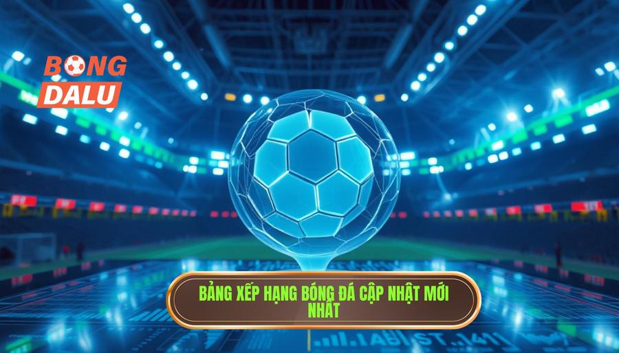 Các chuyên mục nổi bật trên Bongdalu: Điểm đến số 1 cho tín đồ túc cầu giáo 3 Kết quả bóng đá và Bảng xếp hạng – Lưu trữ dữ liệu chuẩn xác